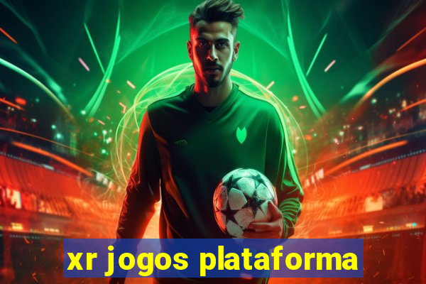 xr jogos plataforma